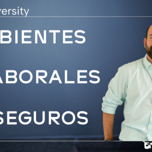 Ambientes Laborales Seguros